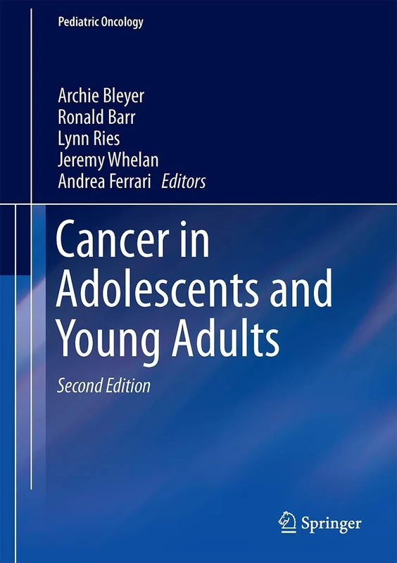 Cancer in Adolescents and Young Adults (Pediatric Oncology)