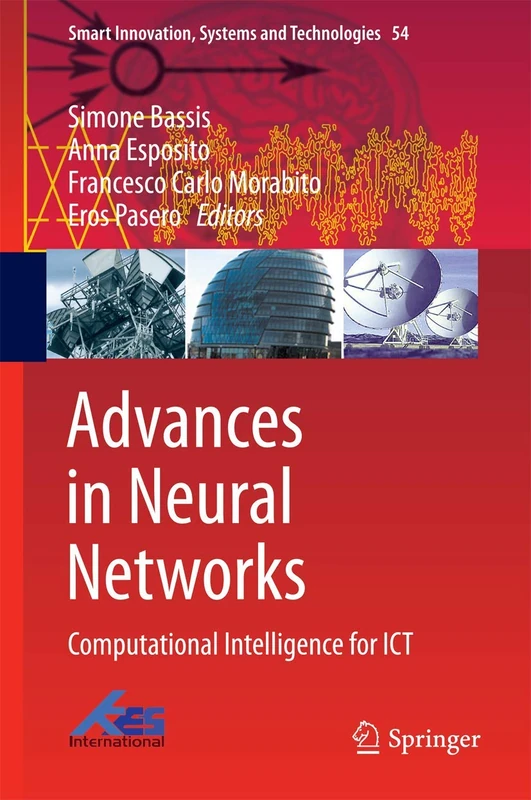 Advances in Neural Networks: Computational Intelligence for ICT: 54 (Smart Innovation, Systems and Technologies, 54) - Image 1