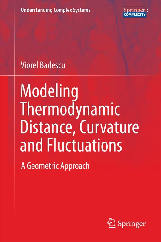 Modeling Thermodynamic Distance, Curvature and Fluctuations: A Geometric Approach (Understanding Complex Systems)