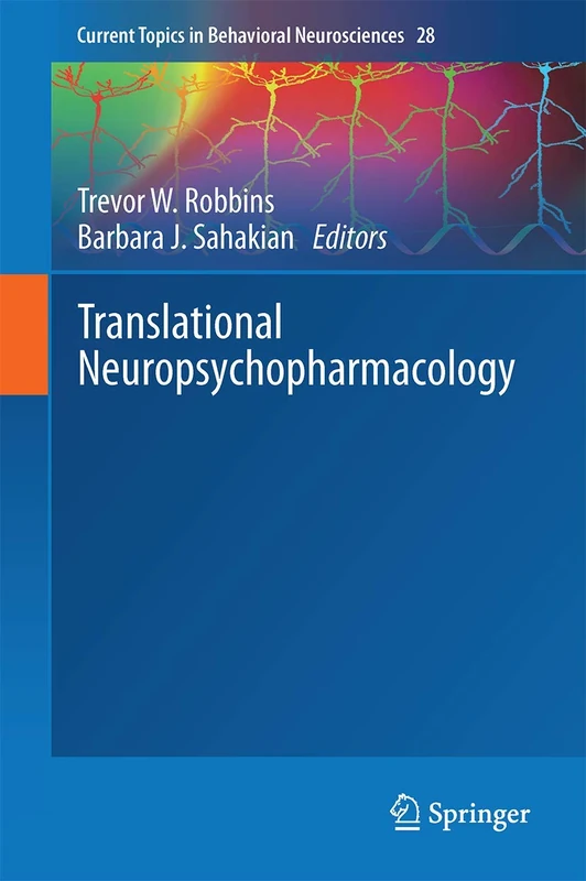 Translational Neuropsychopharmacology: 28 (Current Topics in Behavioral Neurosciences, 28)