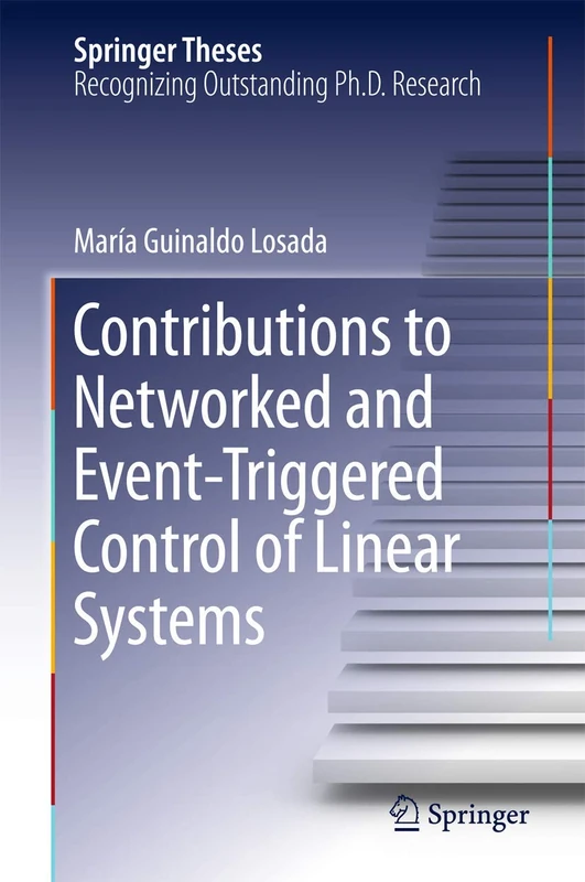 Contributions to Networked and Event-Triggered Control of Linear Systems (Springer Theses)