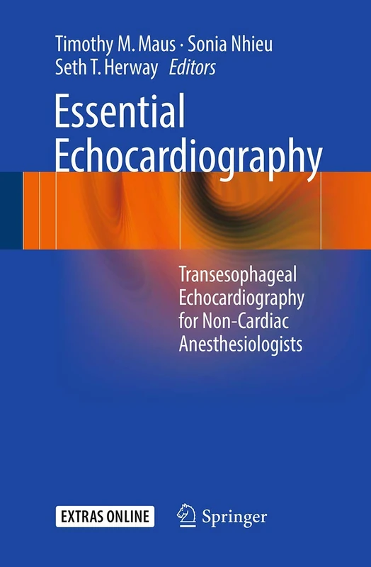 Essential Echocardiography: Transesophageal Echocardiography for Non-cardiac Anesthesiologists
