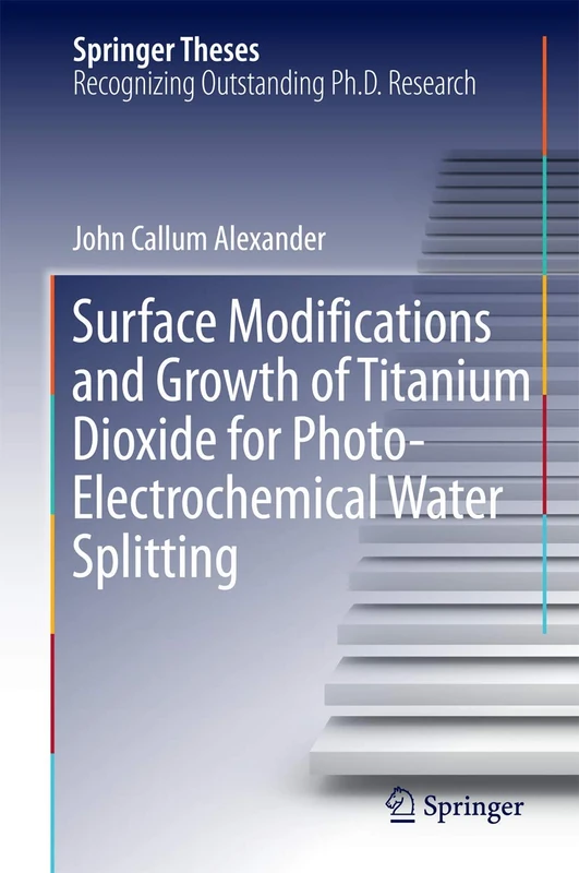Springer - Titanium Dioxide for Photo-Electrochemical Water Splitting
