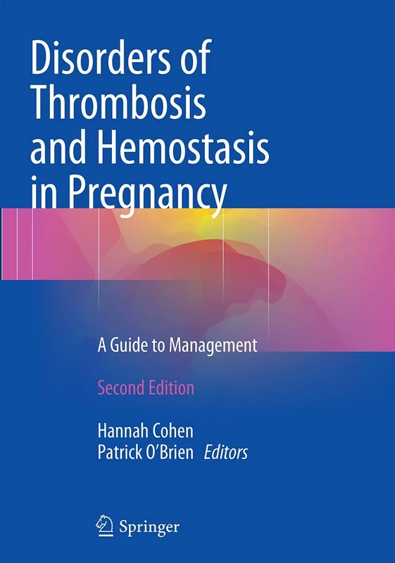 Disorders of Thrombosis and Hemostasis in Pregnancy: A Guide to Management - Image 1