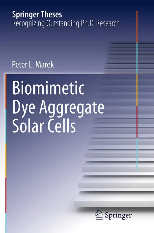 Biomimetic Dye Aggregate Solar Cells (Springer Theses)