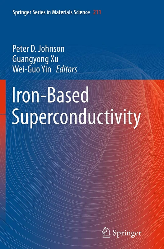 Iron-Based Superconductivity: 211 (Springer Series in Materials Science, 211)