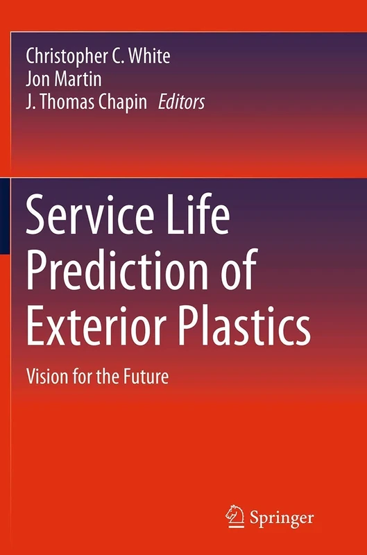 Service Life Prediction of Exterior Plastics: Vision for the Future
