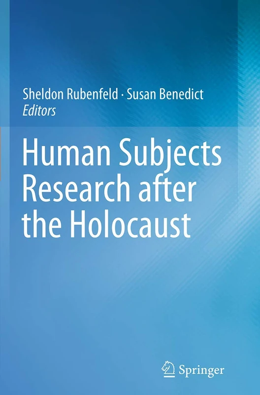 Human Subjects Research after the Holocaust