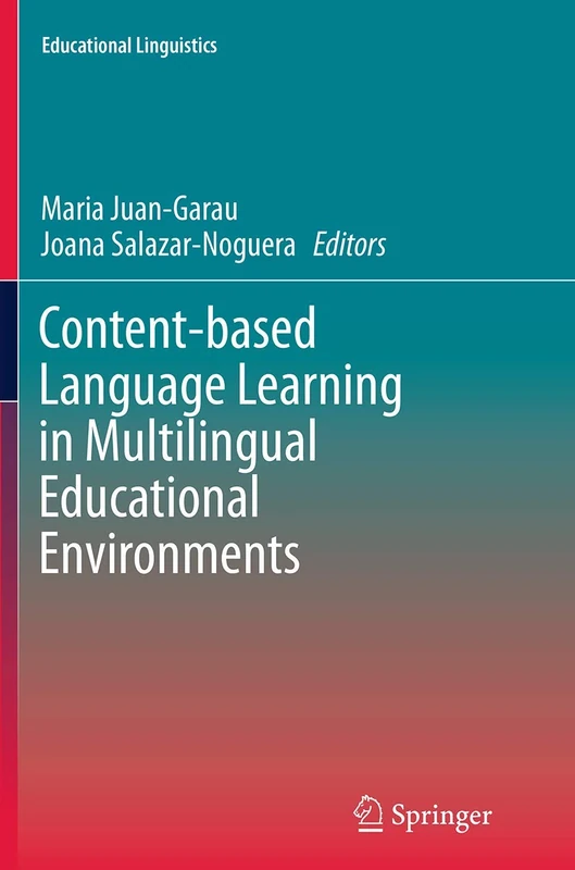 Content-based Language Learning in Multilingual Educational Environments: 23 (Educational Linguistics, 23) - Image 1