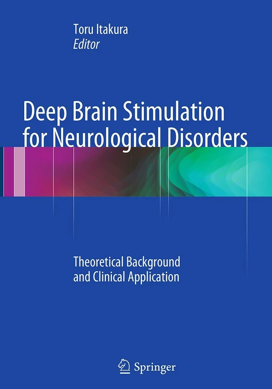 Deep Brain Stimulation for Neurological Disorders: Theoretical Background and Clinical Application