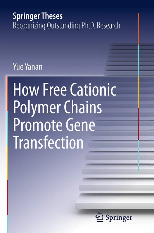 How Free Cationic Polymer Chains Promote Gene Transfection (Springer Theses)