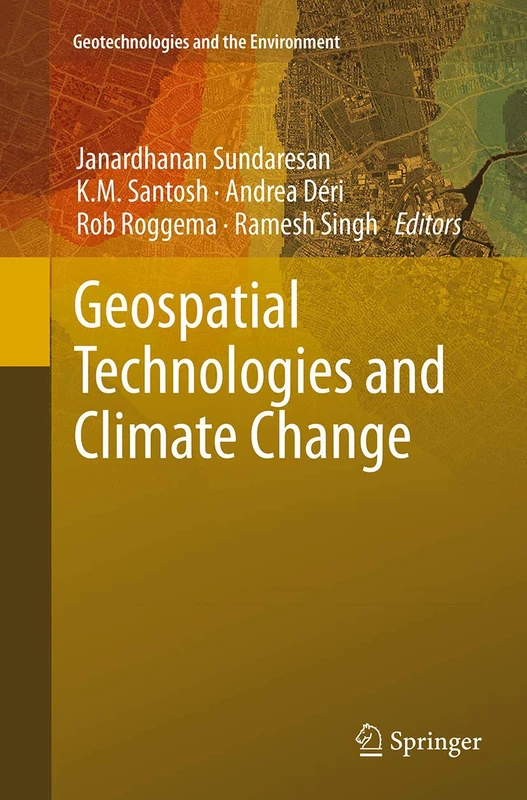 Geospatial Technologies and Climate Change: 10 (Geotechnologies and the Environment, 10)