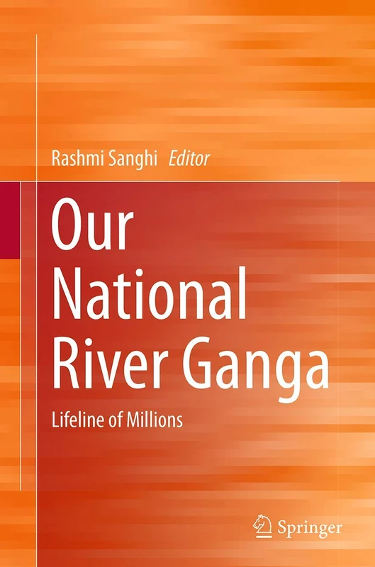 Our National River Ganga: Lifeline of Millions