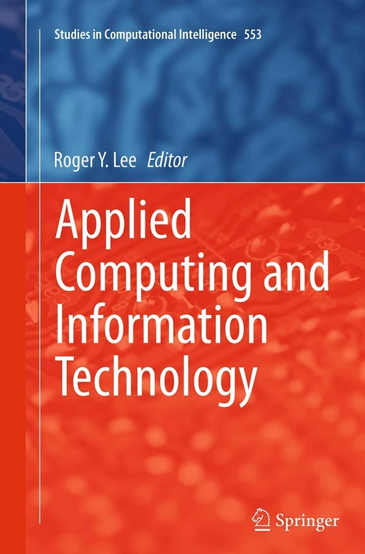 Applied Computing and Information Technology: 553 (Studies in Computational Intelligence, 553) - Image 1