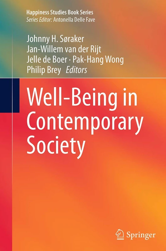 Well-Being in Contemporary Society (Happiness Studies Book Series)