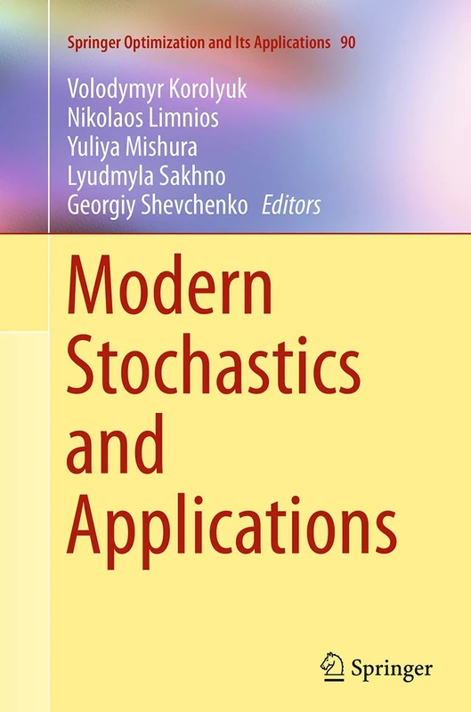 Modern Stochastics and Applications: 90 (Springer Optimization and Its Applications)