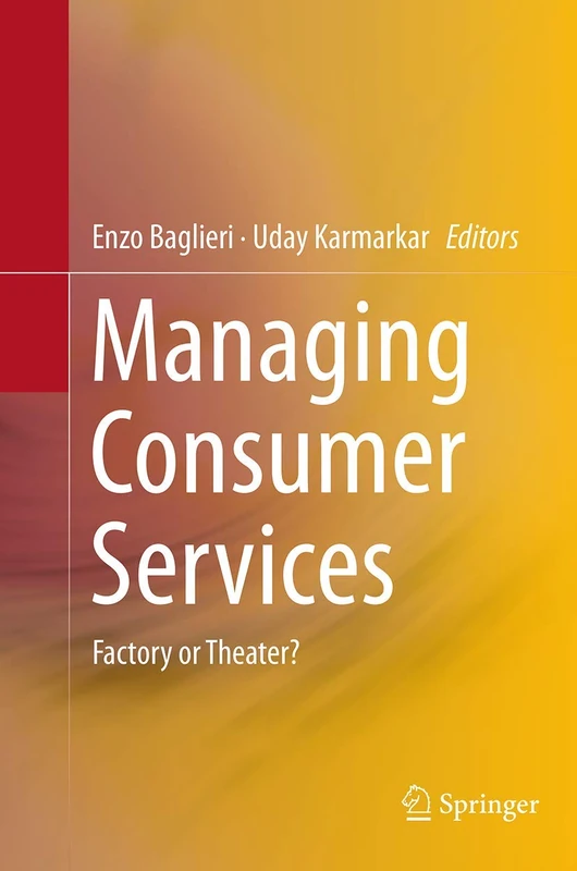 Managing Consumer Services: Factory or Theater?