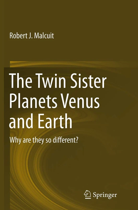 The Twin Sister Planets Venus and Earth: Why are they so different?