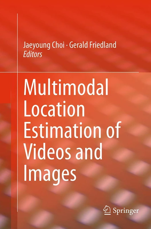 Multimodal Location Estimation of Videos and Images
