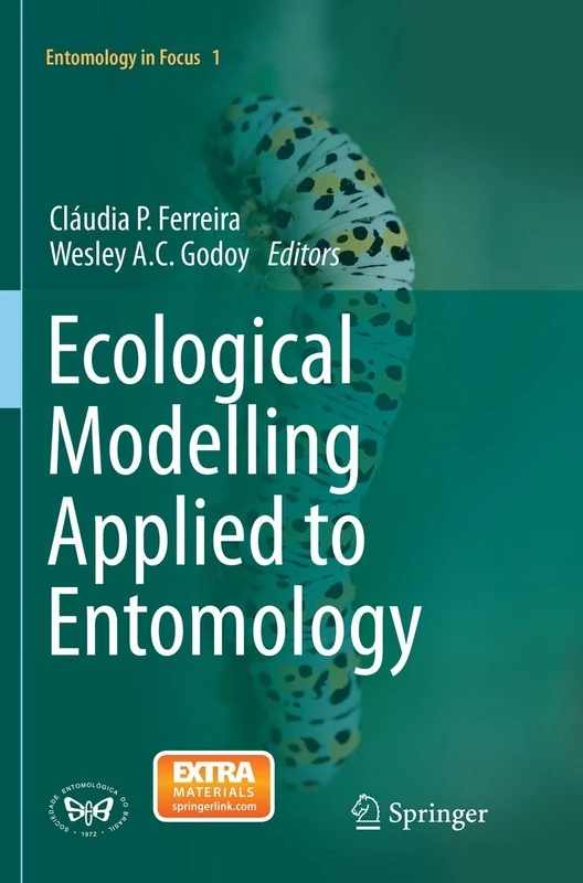 Ecological Modelling Applied to Entomology: 1 (Entomology in Focus, 1)