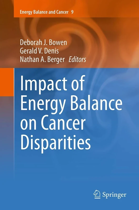Impact of Energy Balance on Cancer Disparities: 9