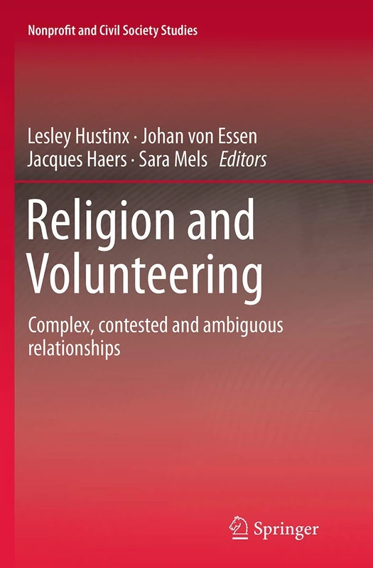 Religion and Volunteering: Complex, contested and ambiguous relationships (Nonprofit and Civil Society Studies)
