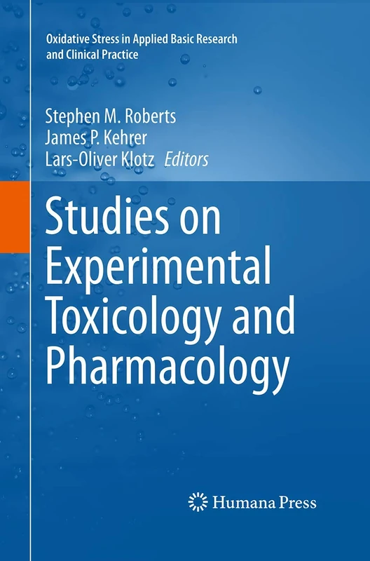 Studies on Experimental Toxicology and Pharmacology (Oxidative Stress in Applied Basic Research and Clinical Practice) - Image 1