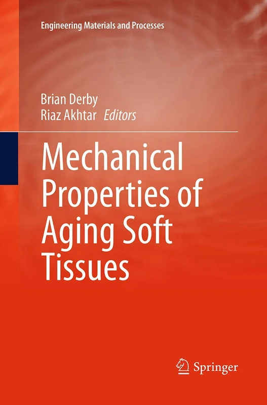 Mechanical Properties of Aging Soft Tissues (Engineering Materials and Processes) - Image 1