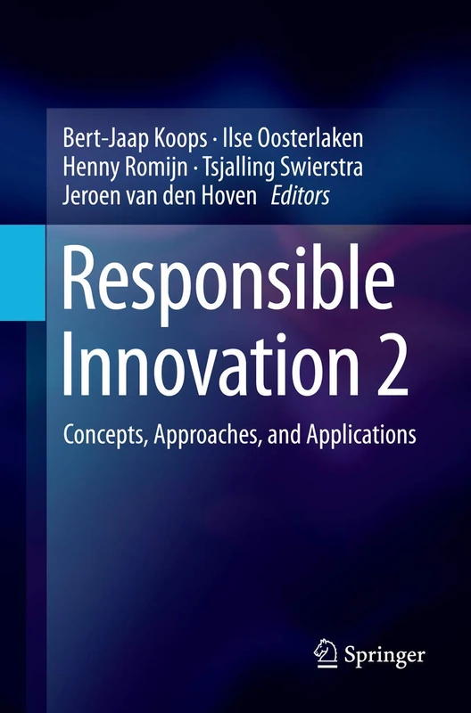 Responsible Innovation 2: Concepts, Approaches, and Applications