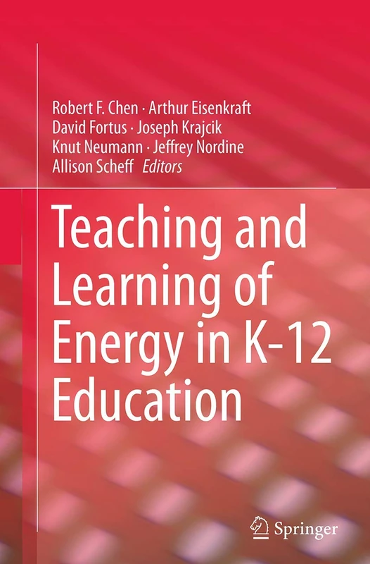 Teaching and Learning of Energy in K – 12 Education