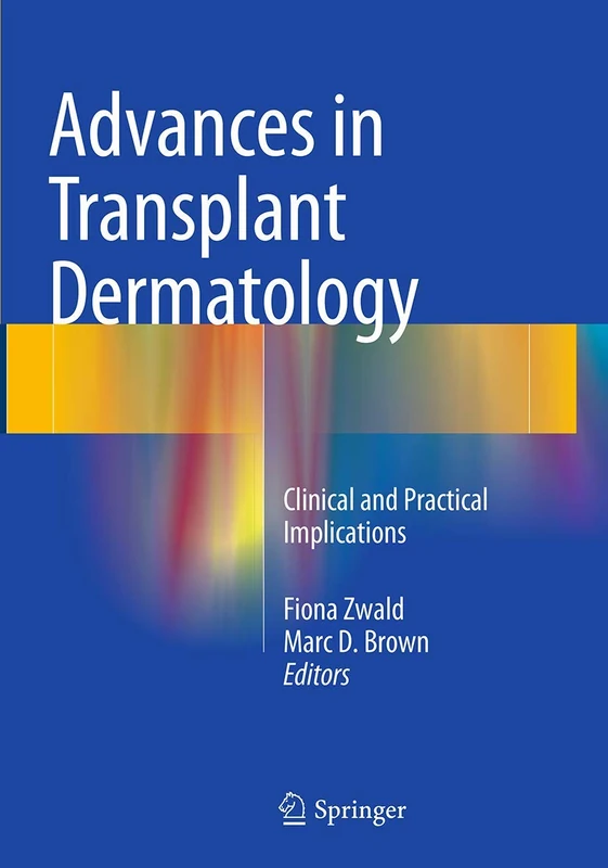 Advances in Transplant Dermatology: Clinical and Practical Implications