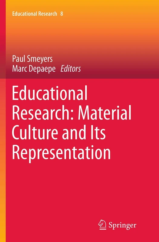 Educational Research: Material Culture and Its Representation: 8