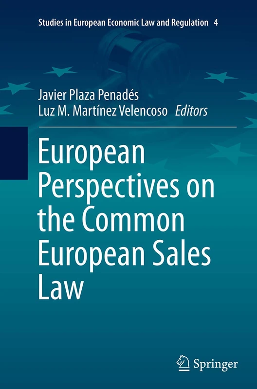 European Perspectives on the Common European Sales Law: 4 (Studies in European Economic Law and Regulation, 4)