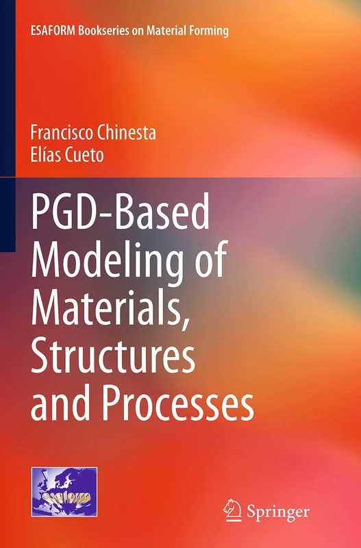 PGD-Based Modeling of Materials, Structures and Processes (ESAFORM Bookseries on Material Forming) - Image 1