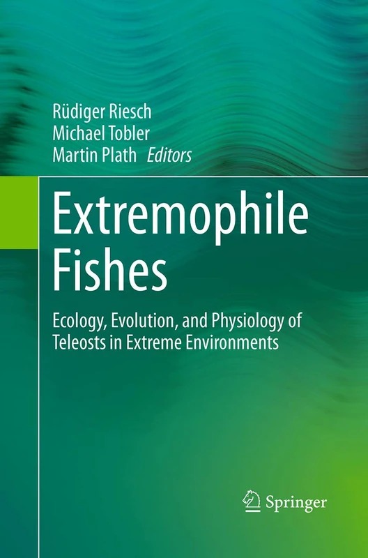 Springer - Extremophile Fishes: Ecology and Evolution Book
