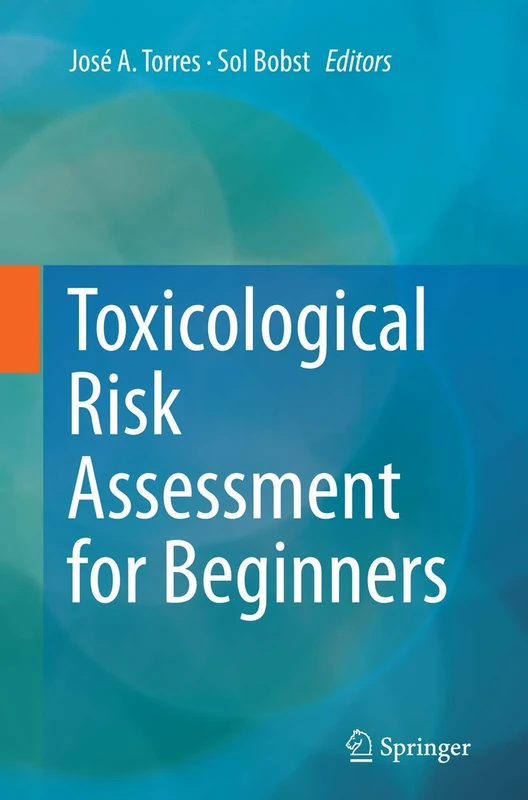 Toxicological Risk Assessment for Beginners