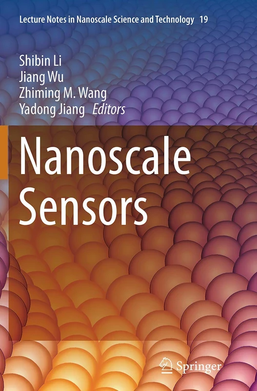 Nanoscale Sensors: 19 (Lecture Notes in Nanoscale Science and Technology, 19)