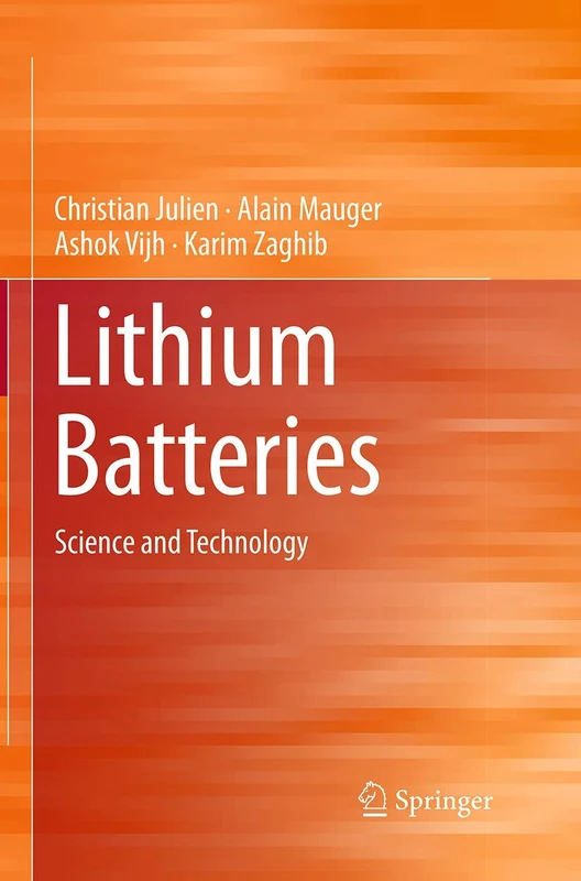Lithium Batteries: Science and Technology