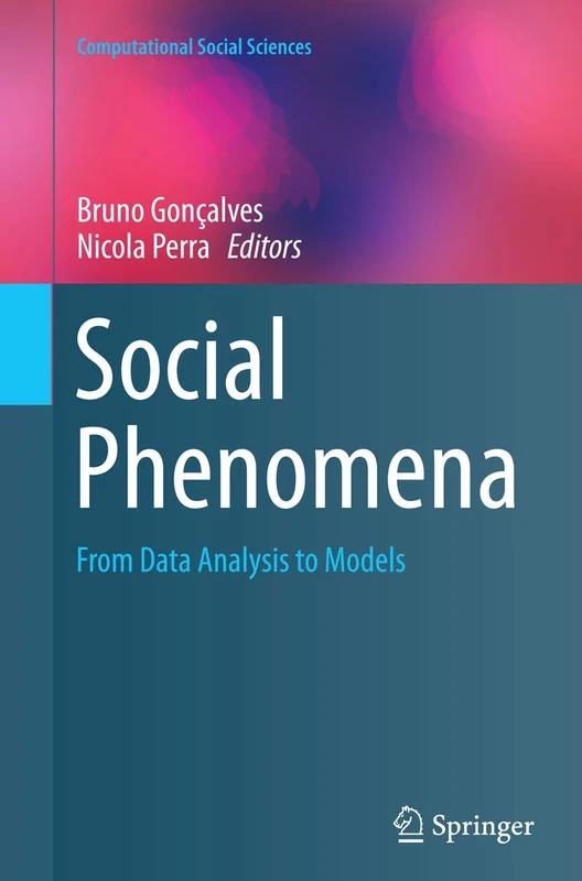 Social Phenomena: From Data Analysis to Models (Computational Social Sciences)
