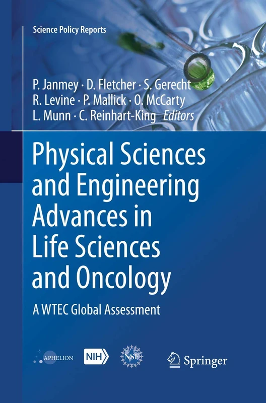 Physical Sciences and Engineering Advances in Life Sciences and Oncology: A WTEC Global Assessment (Science Policy Reports)