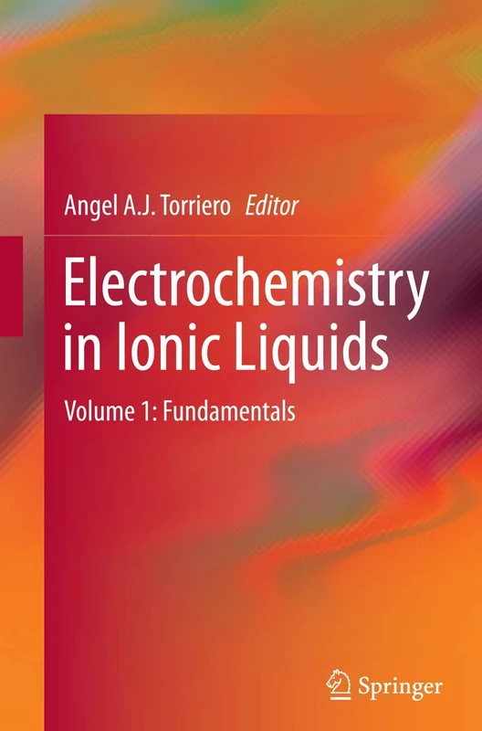 Electrochemistry in Ionic Liquids: Volume 1: Fundamentals