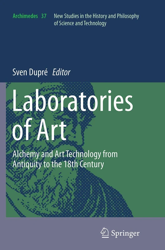 Springer Laboratories of Art: Alchemy and Art Technology