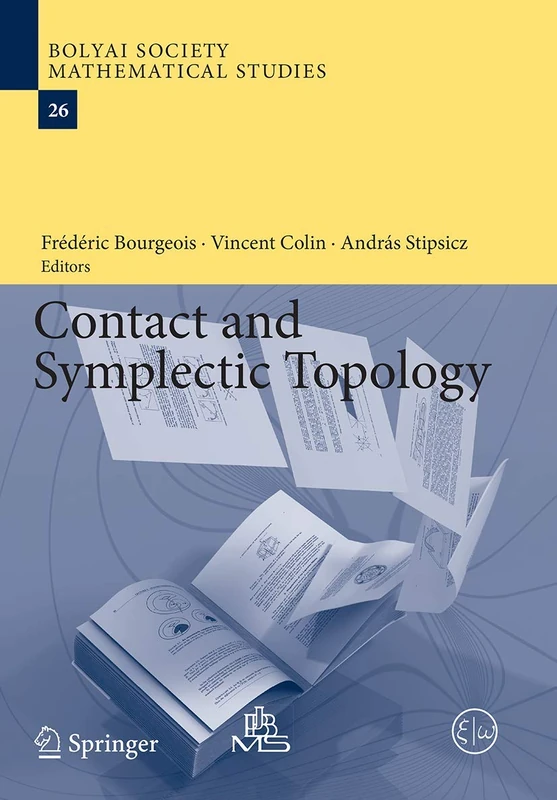 Contact and Symplectic Topology: 26 (Bolyai Society Mathematical Studies, 26)