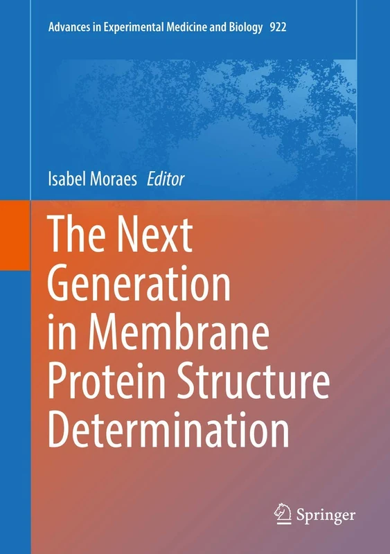 Springer - Membrane Protein Structure Determination Vol 922