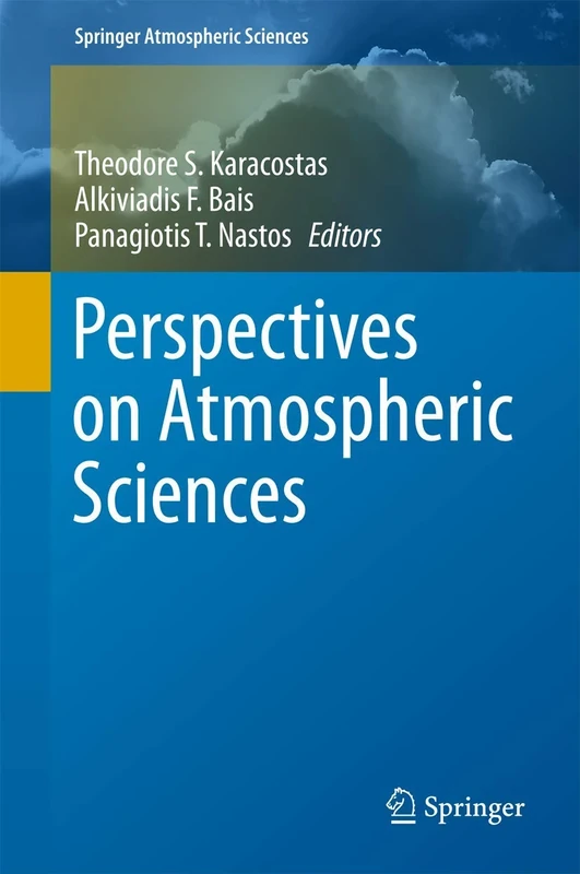 Perspectives on Atmospheric Sciences (Springer Atmospheric Sciences)