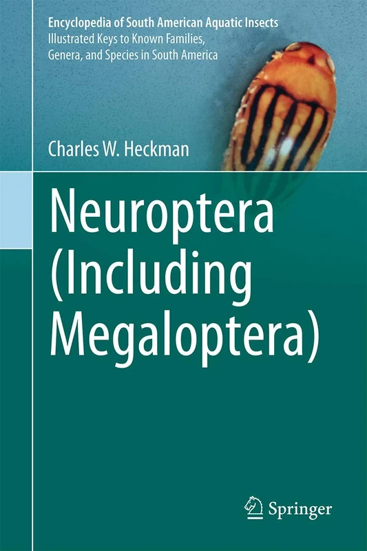 Neuroptera (Including Megaloptera) (Encyclopedia of South American Aquatic Insects)