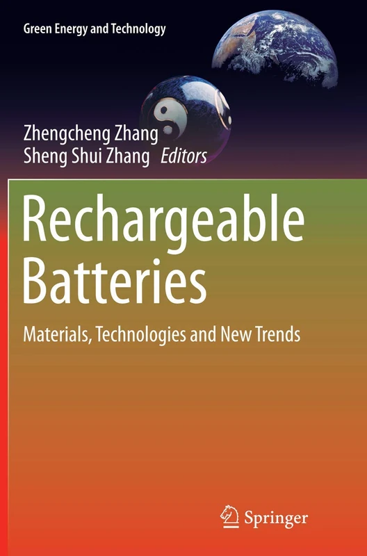 Rechargeable Batteries: Materials, Technologies and New Trends (Green Energy and Technology)