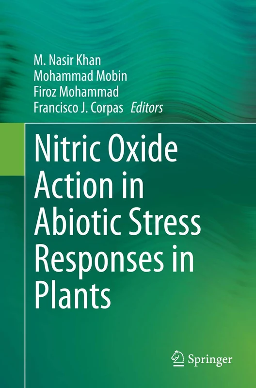 Nitric Oxide Action in Abiotic Stress Responses in Plants