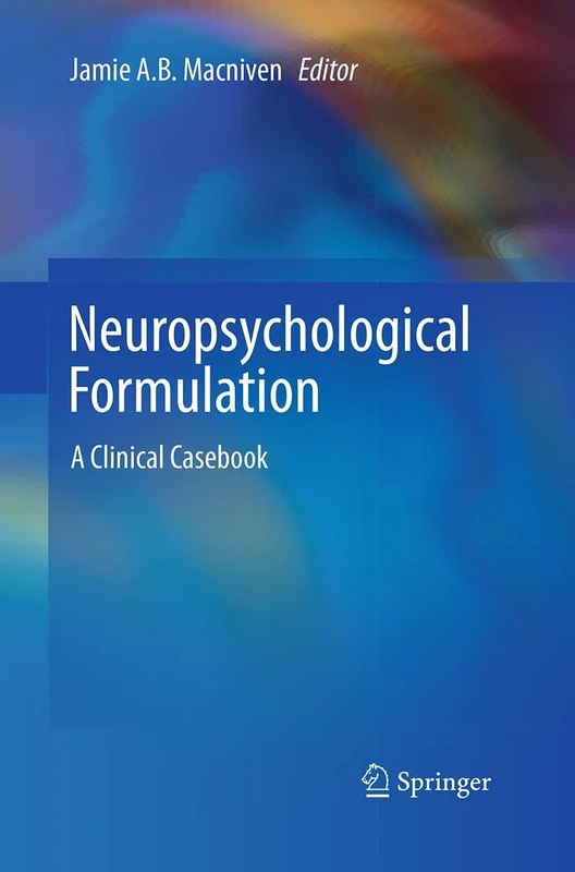 Neuropsychological Formulation: A Clinical Casebook