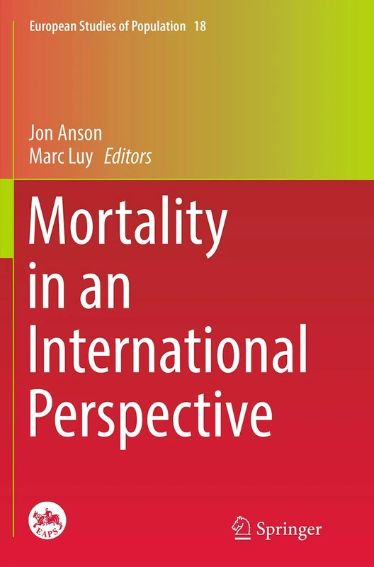 Mortality in an International Perspective: 18 (European Studies of Population)